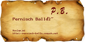 Pernisch Balló névjegykártya